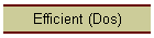 Efficient (Dos)